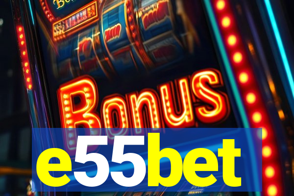 e55bet