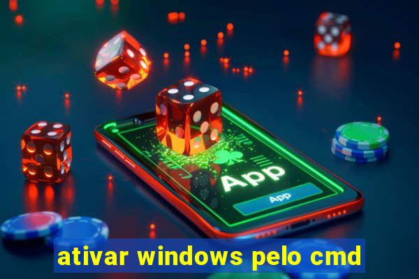 ativar windows pelo cmd