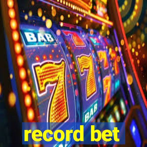 record bet