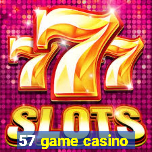 57 game casino