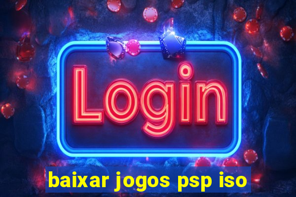 baixar jogos psp iso