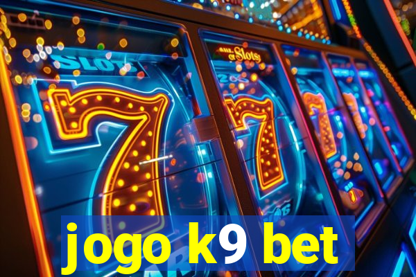 jogo k9 bet