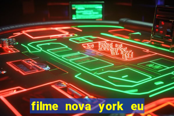 filme nova york eu te amo