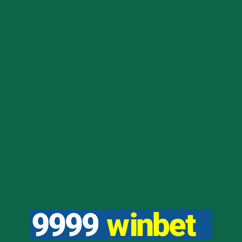 9999 winbet