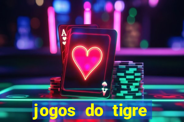 jogos do tigre plataforma nova