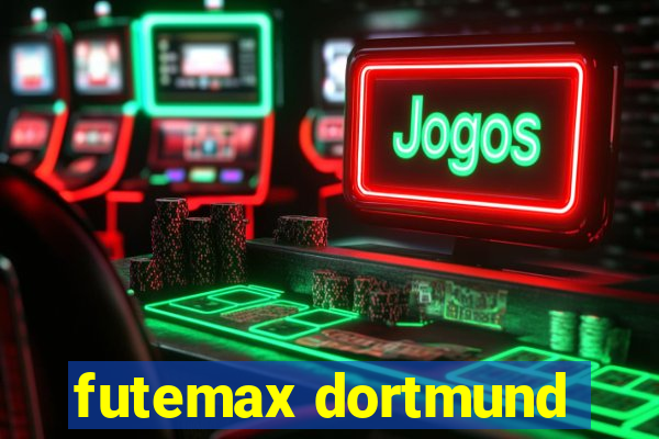 futemax dortmund