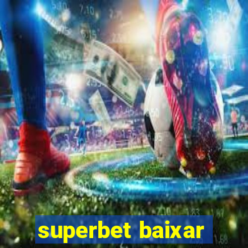 superbet baixar