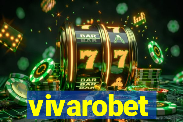 vivarobet