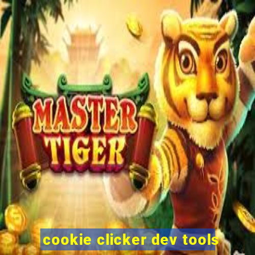 cookie clicker dev tools