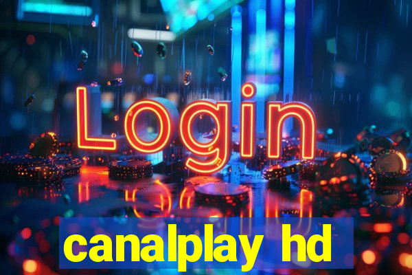 canalplay hd