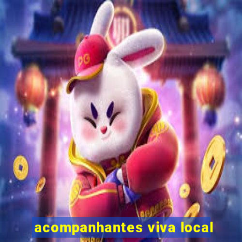 acompanhantes viva local