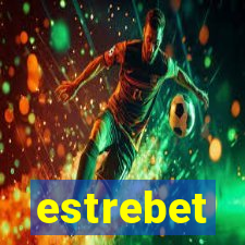 estrebet