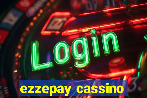 ezzepay cassino