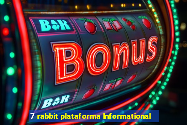 7 rabbit plataforma Informational