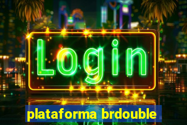 plataforma brdouble