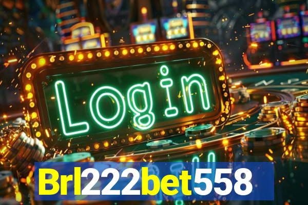 Brl222bet558