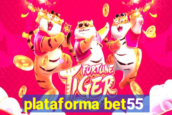 plataforma bet55