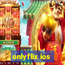 onlyflix ios