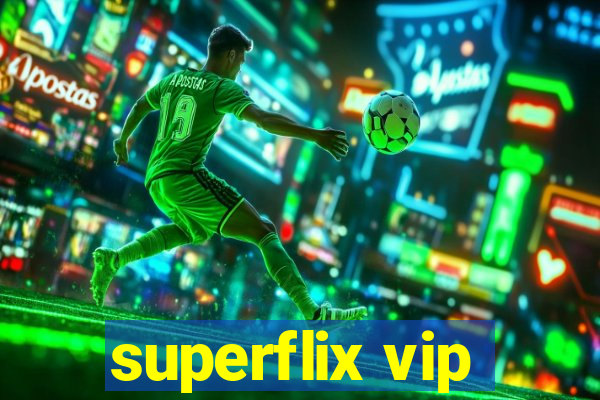 superflix vip