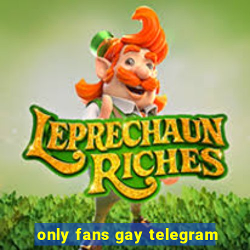 only fans gay telegram