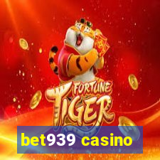 bet939 casino