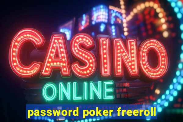 password poker freeroll