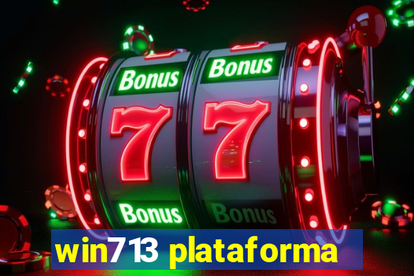 win713 plataforma