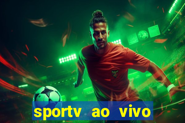 sportv ao vivo multi multicanal