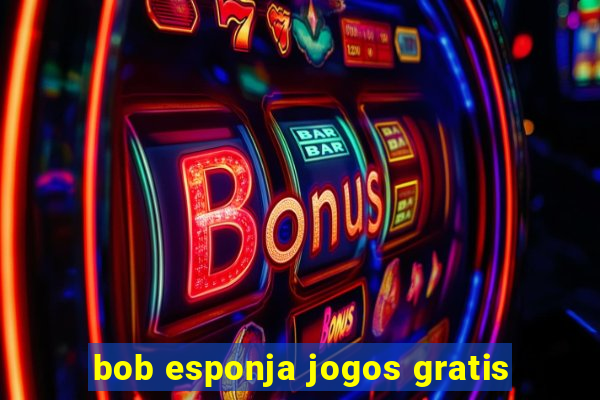 bob esponja jogos gratis