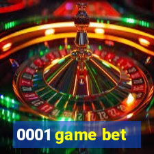 0001 game bet