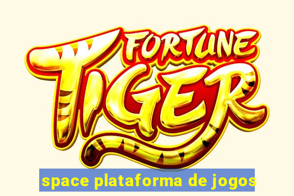 space plataforma de jogos