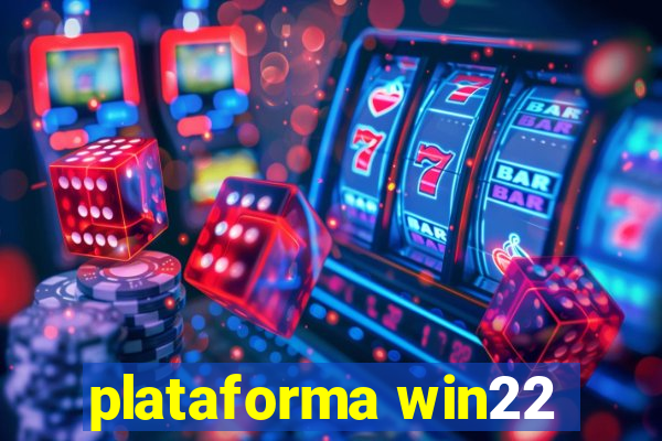 plataforma win22