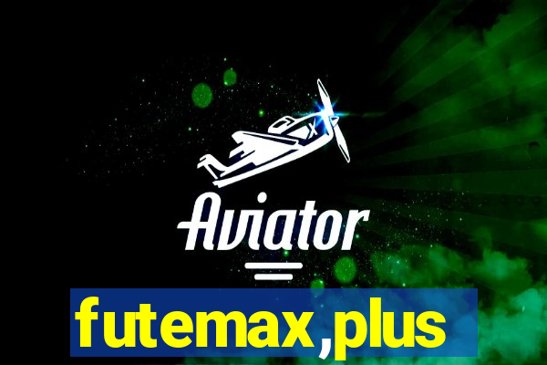 futemax,plus