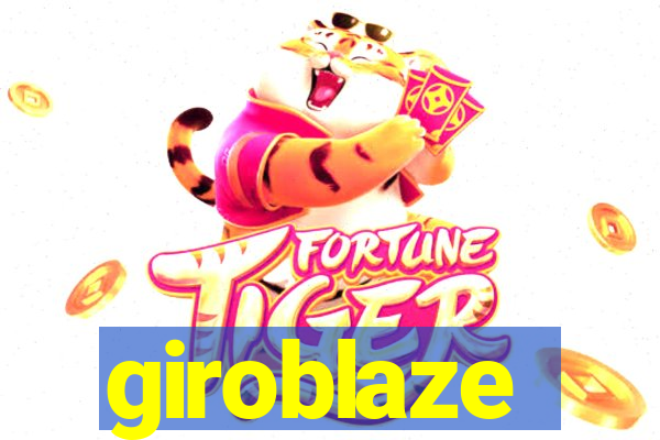 giroblaze