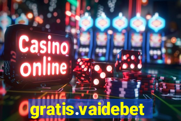 gratis.vaidebet