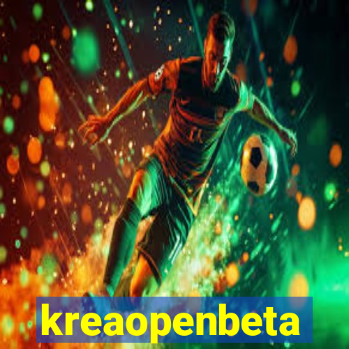 kreaopenbeta