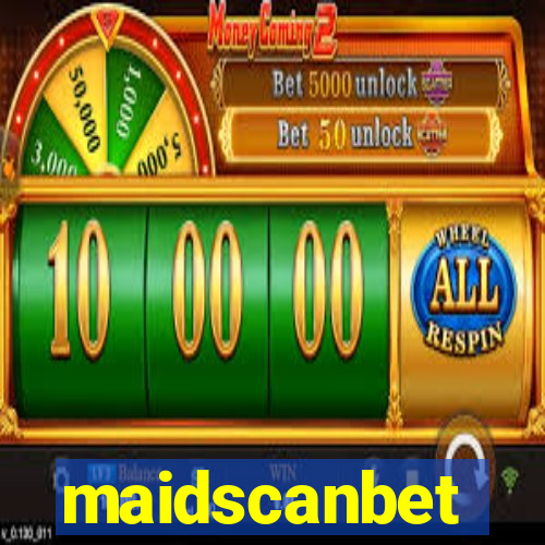 maidscanbet