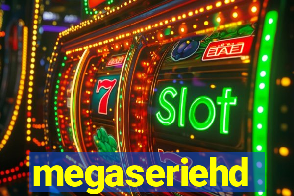 megaseriehd