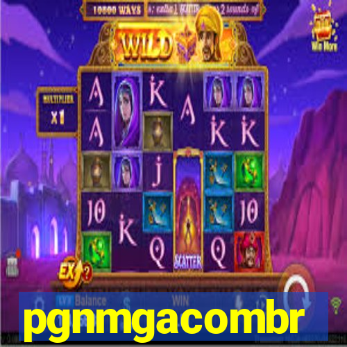 pgnmgacombr