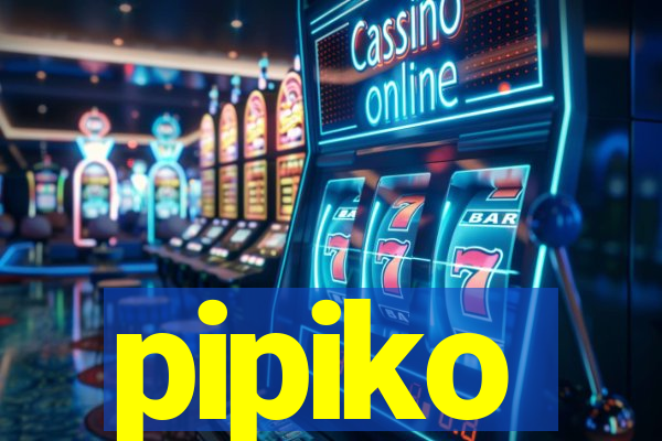 pipiko