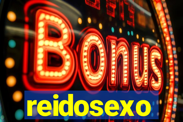 reidosexo