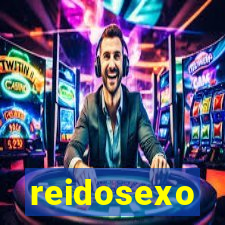 reidosexo