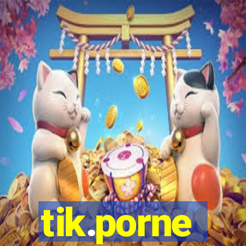 tik.porne