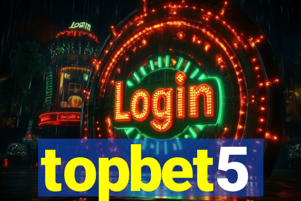 topbet5