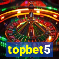 topbet5