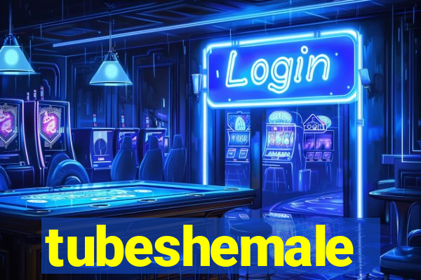 tubeshemale