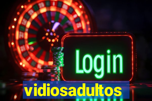 vidiosadultos