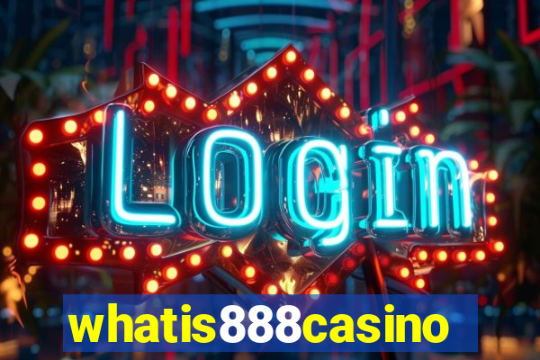 whatis888casino