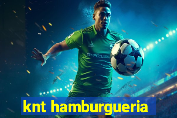 knt hamburgueria