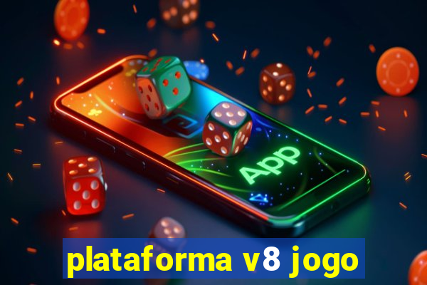 plataforma v8 jogo